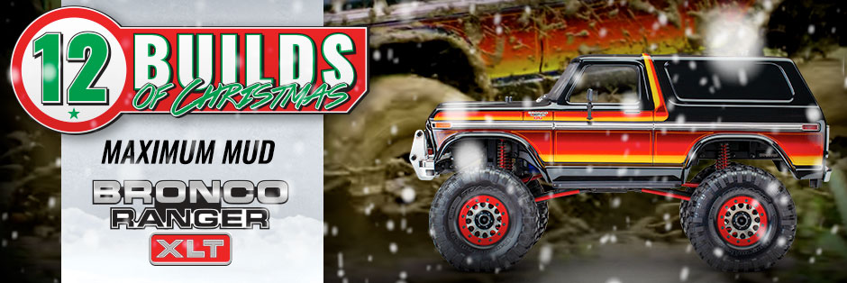 Twelve builds of Christmas: Maximum Mud Bronco