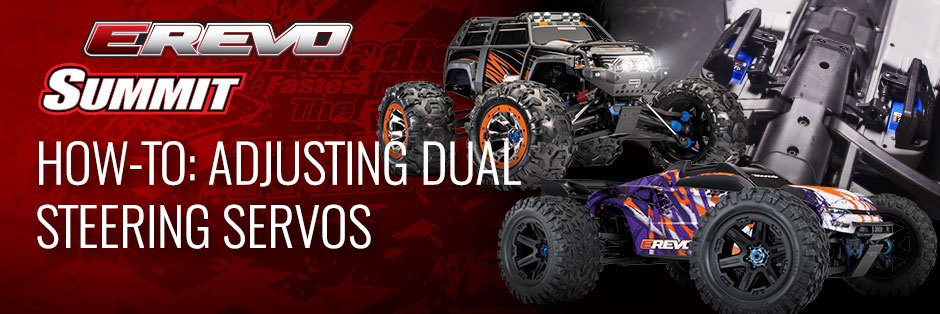 How to adjust E-Revo and Summit Dual Servo Steering